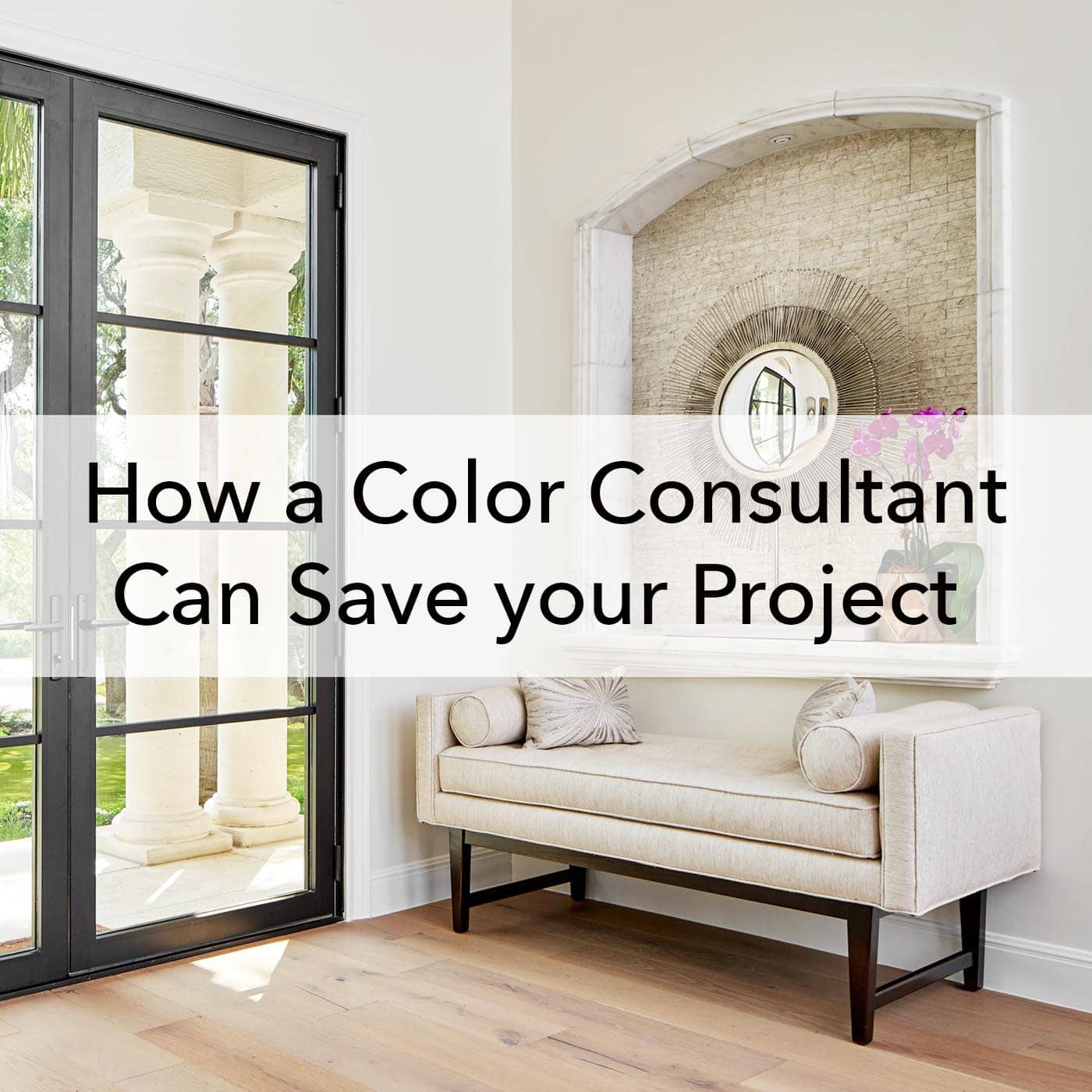 How a Color Consultant can save your project, blog
