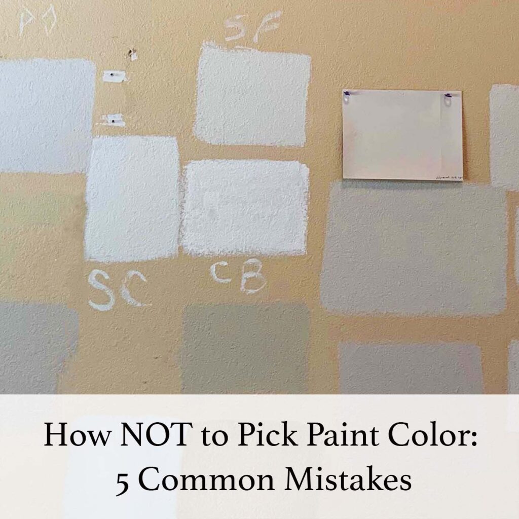 how-not-to-pick-paint-color-five-mistakes-blog-paper-moon-painting