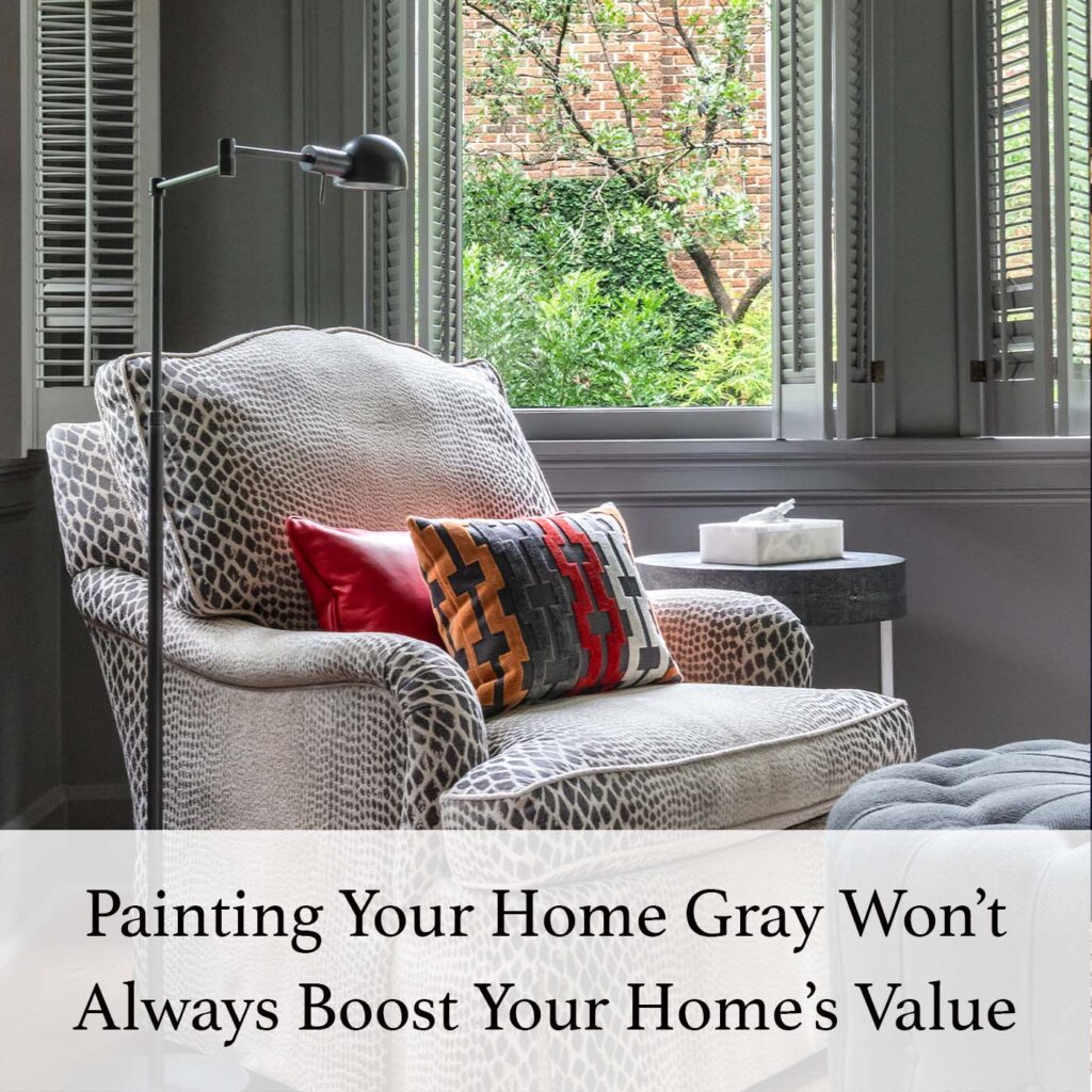 painting-your-home-gray-wont-always-boost-your-homes-value-blog-paper-moon-painting